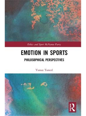 按需印刷不退不换Emotion in Sports:Philosophical Perspectives[9781138289703]