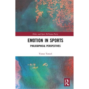 按需印刷不退不换Emotion in Sports:Philosophical Perspectives[9781138289703]