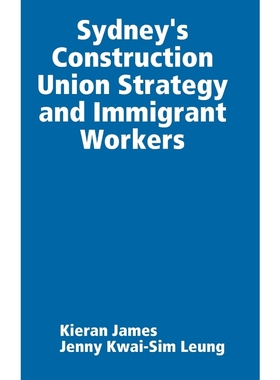 按需印刷Sydney's Construction Union Strategy and Immigrant Workers[9780244045746]