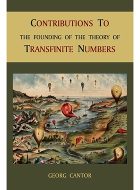 按需印刷Contributions to the Founding of the Theory of Transfinite Numbers[9781891396533]
