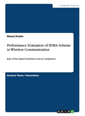 按需印刷Performance Evaluation of IDMA Scheme in Wireless Communication[9783656697787]