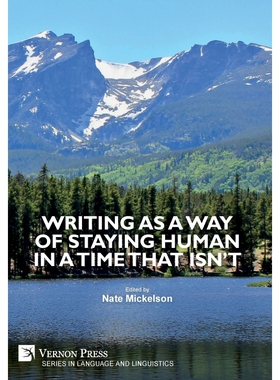 按需印刷不退不换Writing as a Way of Staying Human in a Time that Isn't[9781622734375]