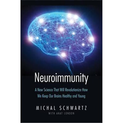 预订Neuroimmunity:A New Science That Will Revolutionize How We Keep Our Brains Healthy and Young