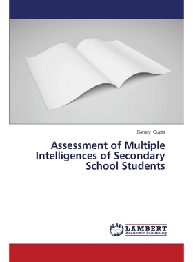 按需印刷不退不换Assessment of Multiple Intelligences of Secondary School Students[9783659667916]