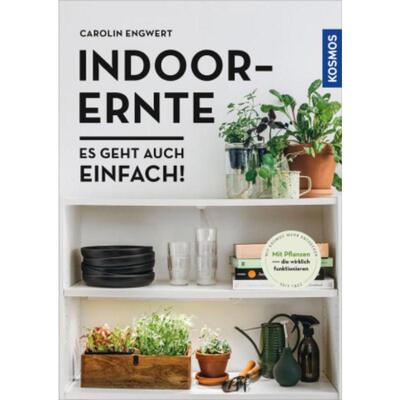 预订不退不换德语 Indoor-Ernte:Es geht auch einfach!. Mit Pflanzen die wirklich funktionier