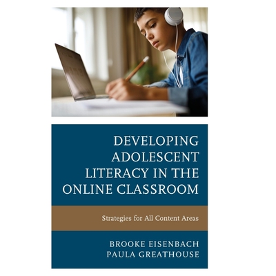 按需印刷不退不换Developing Adolescent Literacy in the Online Classroom[9781475851014]