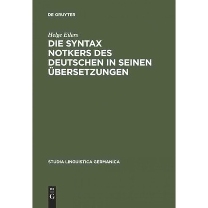 按需印刷DEG Die Syntax Notkers des Deutschen in seinen ?bersetzungen[9783110174465]