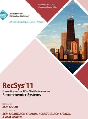 按需印刷RecSys 11 Proceedings of the Fifth ACM Conference on Recommender Systems[9781450306836]