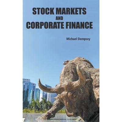 按需印刷Stock Markets and Corporate Finance[9781786343253]