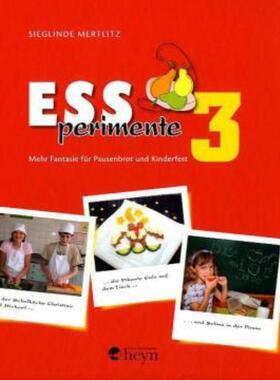 预订【德语】 ESSperimente 3. Bd.3:Mehr Fantasie für Pausenbrot und Kinderfest