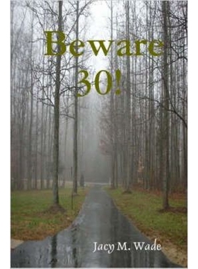 按需印刷不退不换Beware 30![9780615141008]