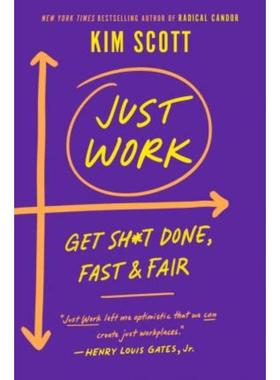 预订Just Work:How to Root Out Bias, Prejudice, and Bullying to Build a Kick-Ass Culture of Inclusivity