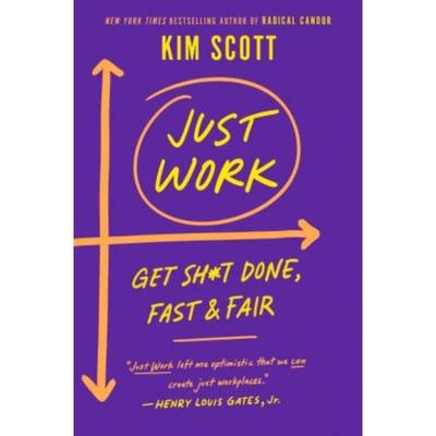 预订Just Work:How to Root Out Bias, Prejudice, and Bullying to Build a Kick-Ass Culture of Inclusivity