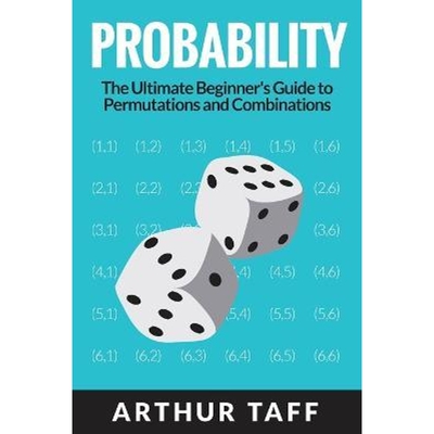 预订不退不换Probability:The Ultimate Beginner's Guide to Permutations & Combinations
