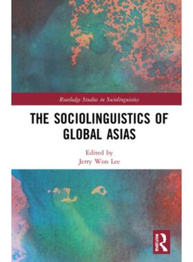 按需印刷TF The Sociolinguistics of Global Asias[9780367646912]