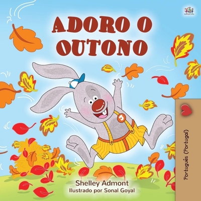 按需印刷POR I Love Autumn (Portuguese Children's Book - Portugal)[9781525928543]