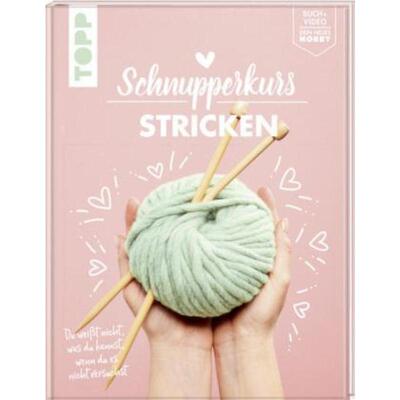 预订【德语】 Schnupperkurs - Stricken:Du weißt nicht, was du kannst, wenn du es nicht