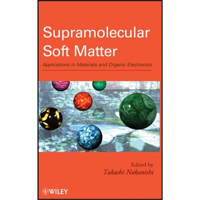 预订不退不换Supramolecular Soft Matter[9780470559741]