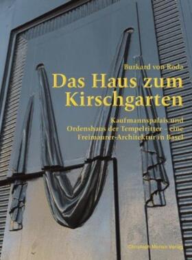 预订【德语】 Das Haus zum Kirschgarten:Kaufmannspalais und Ordenshaus der Tempelritter - eine Freimaurer-Architektur in