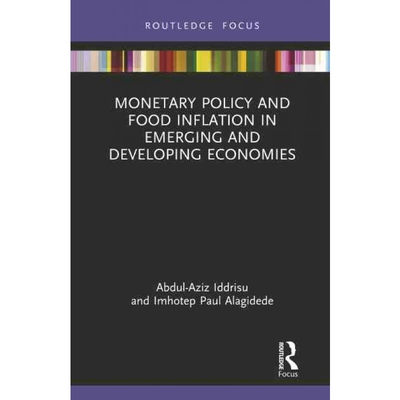 按需印刷TF Monetary Policy and Food Inflation in Emerging and Developing Economies[9781032049663]