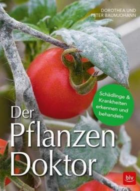 预订【德语】 Der Pflanzen Doktor:Schädlinge & Krankheiten erkennen und behandeln