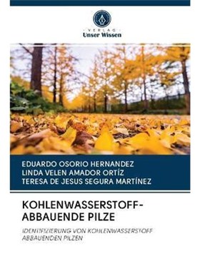 预订【德语】 KOHLENWASSERSTOFF-ABBAUENDE PILZE:IDENTIFIZIERUNG VON KOHLENWASSERSTOFF ABBAUENDEN PILZEN
