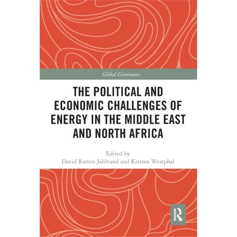 预订Political and Economic Challenges of Energy in the Middle East and North Africa[9781032096070]