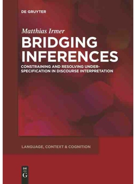按需印刷不退不换DGYT Bridging Inferences[9783110261950]