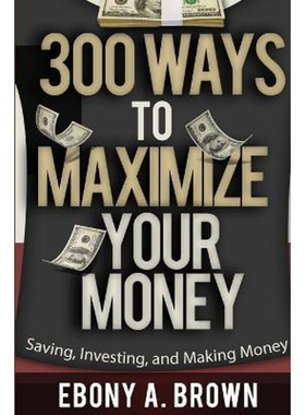 按需印刷不退不换300 Ways To Maximize Your Money[9781365078187]
