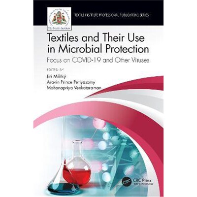 按需印刷Textiles and Their Use in Microbial Protection:Focus on COVID-19 and Other Viruses[9780367691059]