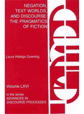 预订Negation, Text Worlds, and Discourse[9781567504750]