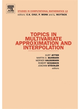 预订Topics in Multivariate Approximation and Interpolation[9780444518446]
