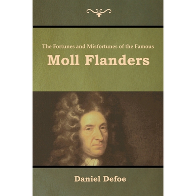按需印刷不退不换The Fortunes and Misfortunes of the Famous Moll Flanders[9781618955081]