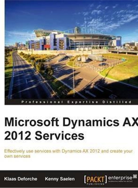 按需印刷不退不换图书Microsoft Dynamics AX 2012 Services[9781849687546]