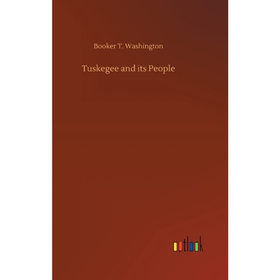 按需印刷Tuskegee and its People[9783732645718]