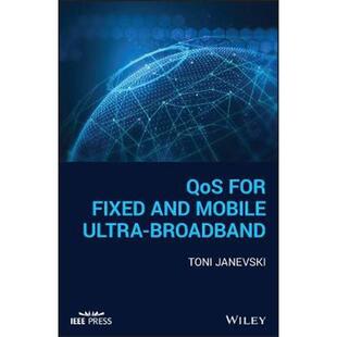 and Mobile Ultra 按需印刷QoS 9781119470502 Fixed Broadband for