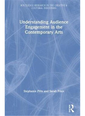 按需印刷不退不换Understanding Audience Engagement in the Contemporary Arts[9780367358884]