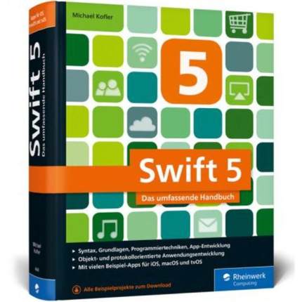 预订【德语】 Swift 5:Das umfassende Handbuch. Syntax, Grundlagen, Programmiertechniken
