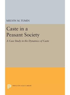 按需印刷不退不换Caste in a Peasant Society[9780691653327]