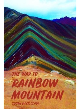 按需印刷The Way to Rainbow Mountain[9780960093106]
