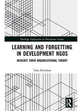 按需印刷Learning and Forgetting in Development NGOs:Insights from Organisational Theory[9781138089808]