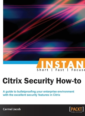 按需印刷Instant Citrix Security How-to[9781849686723]