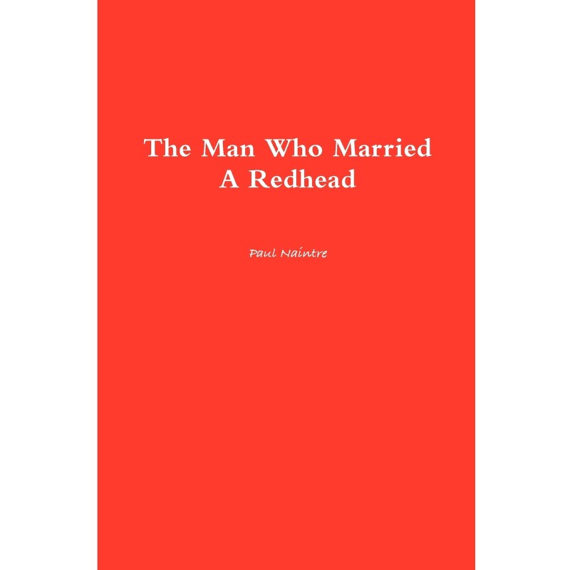 按需印刷不退不换The Man Who Married A Redhead[9780557081349]