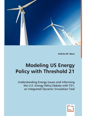 按需印刷Modeling US Energy Policy with Threshold 21[9783639048223]