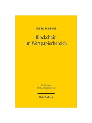 预订【德语】Blockchain im Wertpapierbereich:Rechtsfragen der Nutzung von Distributed Ledger Technology (DLT) bei Wertpap