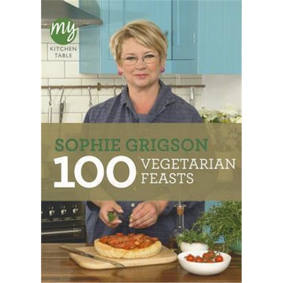 预订不退不换My Kitchen Table: 100 Vegetarian Feasts