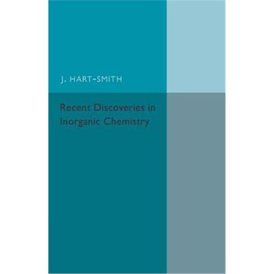 按需印刷Recent Discoveries in Inorganic Chemistry[9781316633366]
