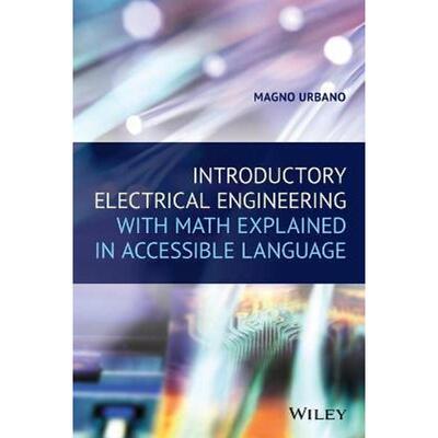 按需印刷不退不换Introductory Electrical Engineering With Math Explained in Accessible Language[9781119580188]