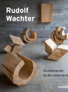 预订【德语】 Rudolf Wachter:Werkverzeichnis der Holzskulptur