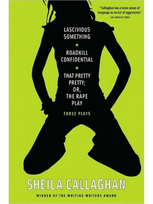 按需印刷Lascivious Something/Roadkill Confidential/That Pretty Pretty; Or, The Rape Play